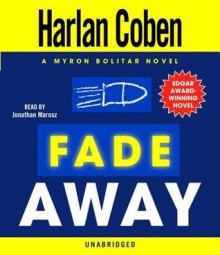 Fade Away - Jonathan Marosz, Harlan Coben