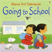 Going To School - Anne Civardi, Stephen Cartwright