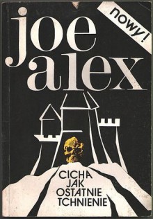 Cicha jak ostatnie tchnienie - Joe Alex