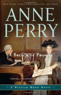 A Breach of Promise: A William Monk Novel - Anne Perry