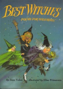 Best Witches - Jane Yolen, Elise Primavera