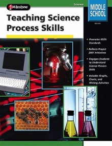 Teaching Science Process Skills - Jill Bailer, School Specialty Publishing