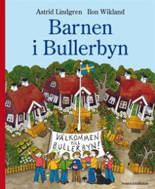 Barnen i Bullerbyn - Astrid Lindgren, Ilon Wikland