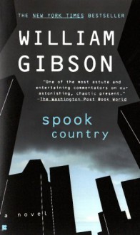 Spook Country - William Gibson