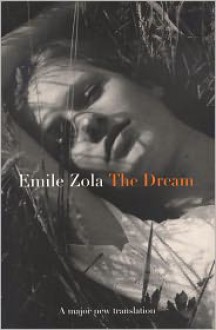 The Dream (Les Rougon-Macquart, #16) - Émile Zola, Michael Glencross