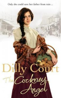 The Cockney Angel - Dilly Court