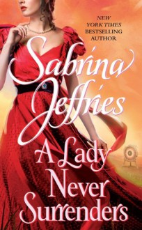 A Lady Never Surrenders - Sabrina Jeffries