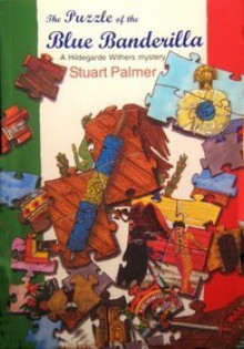 The Puzzle of the Blue Banderilla - Stuart Palmer