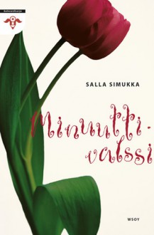 Minuuttivalssi - Salla Simukka