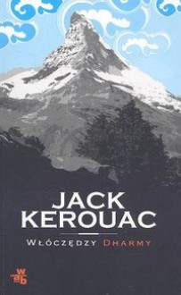 Włóczędzy Dharmy - Jack Kerouac