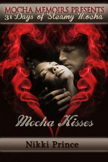 Mocha Kisses - Nikki Prince