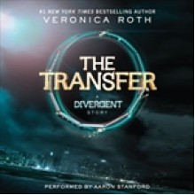 The Transfer (Divergent, #0.1) - Veronica Roth