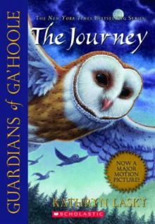 Guardians of Ga'Hoole #2: The Journey - Kathryn Lasky