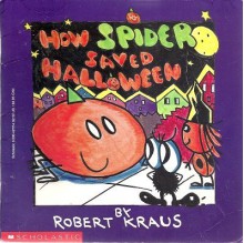 How Spider Saved Halloween - Robert Kraus