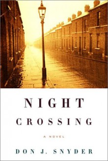 Night Crossing - Don J. Snyder