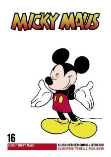 Micky Maus - F.A.Z. Comic-Klassiker, Band 16 - Walt Disney Company