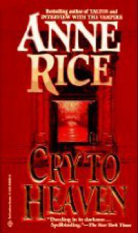 Cry to Heaven - Anne Rice