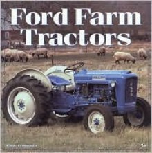 Ford Farm Tractors - Randy Leffingwell