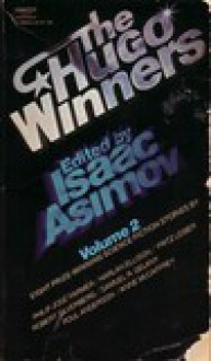 More Stories from the Hugo Winners, Volume 2: 1967-1969 - Anne McCaffrey, Harlan Ellison, Isaac Asimov, Robert Silverberg, Philip José Farmer, Fritz Leiber, Poul Anderson, Samuel R. Delany