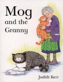 Mog and the Granny - Judith Kerr