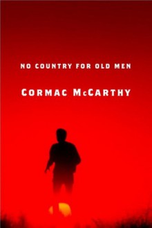 No Country for Old Men - Cormac McCarthy