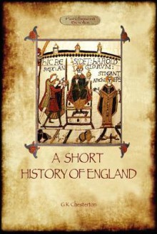 A Short History of England - G.K. Chesterton