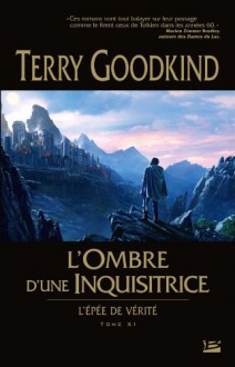 L'ombre D'une Inquisitrice - Terry Goodkind