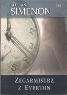 Zegarmistrz z Everton - Georges Simenon