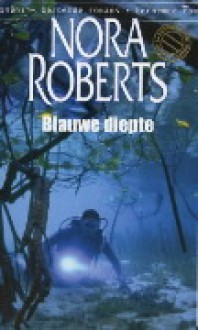 Blauwe diepte - Ingrid Zweedijk, Nora Roberts