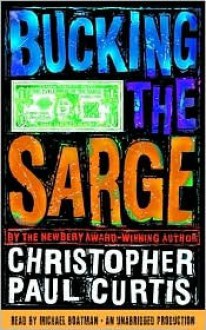 Bucking the Sarge (Audio) - Christopher Paul Curtis, Michael Boatman