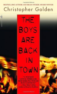 The Boys Are Back in Town - Christopher Golden