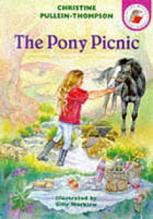 The Pony Picnic - Christine Pullein-Thompson, Gilly Marklew