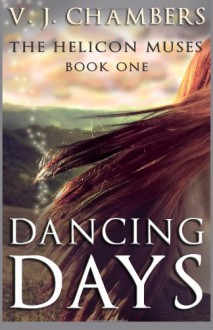 Dancing Days - V.J. Chambers