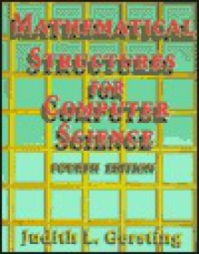 Mathematical Structures For Computer Science - Judith L. Gersting