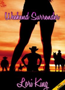 Weekend Surrender (The Surrender Trilogy) - Lori King