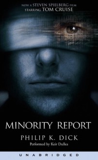 Minority Report (Audio) - Keir Dullea, Philip K. Dick