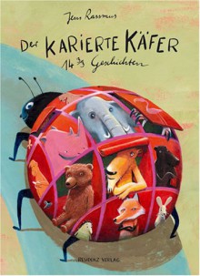 Der karierte Käfer: 14 1/3 Geschichten - Jens Rassmus