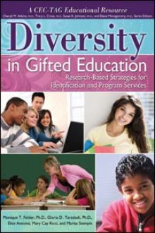 Increasing Diversity in Gifted Education: Research-Based Strategies for Identification and Program Services - Monique Felder, Gloria Taradash, Marisa Stemple