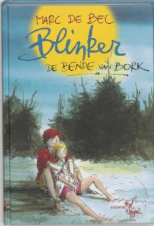 Blinker en de Bende van Bork - Marc de Bel