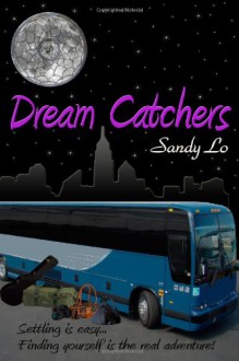 Dream Catchers - Sandy Lo