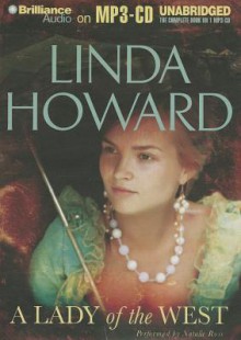 A Lady of the West - Linda Howard, Natalie Ross