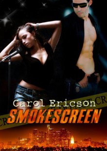 Smokescreen - Carol Ericson