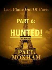 Hunted! - Paul Moxham