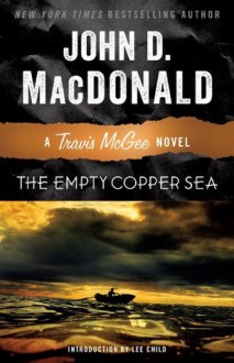 The Empty Copper Sea: A Travis McGee Novel - Lee Child