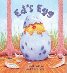 Ed's Egg (Storytime) - David Bedford