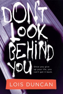 Don't Look Behind You - Lois Duncan