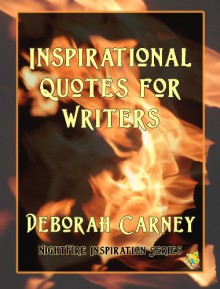 Inspirational Quotes for Writers - Coffee Table Book (NightFire Inspiration Series) - Deborah Carney