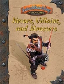 Heroes, Villains, And Monsters - Kevin P. Boerwinkle, Nancy Berman