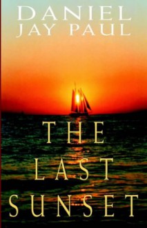 The Last Sunset - Daniel Jay Paul