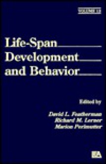 Life-Span Development and Behavior: Volume 12 - David L. Featherman